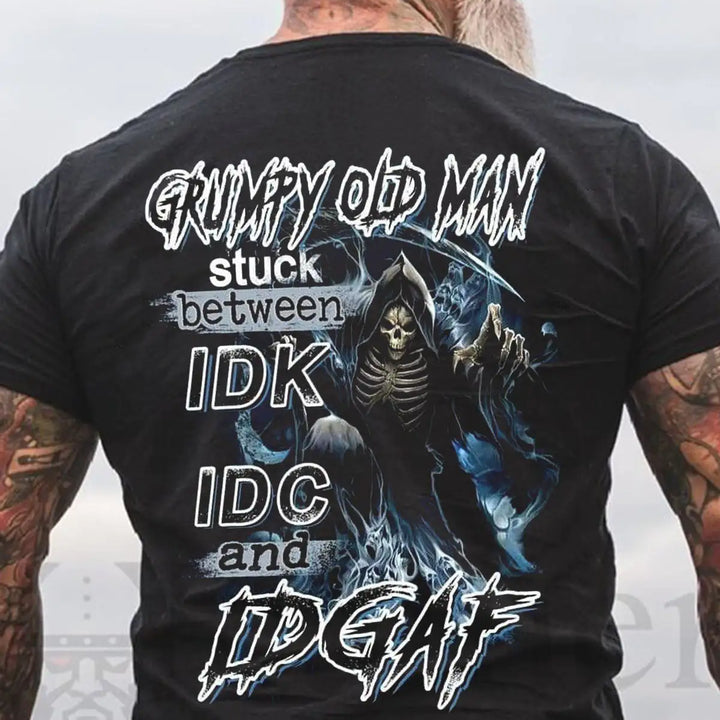 Men's Grumpy Old Man Stuck Between IDK, IDC and IDGAF T-Shirt